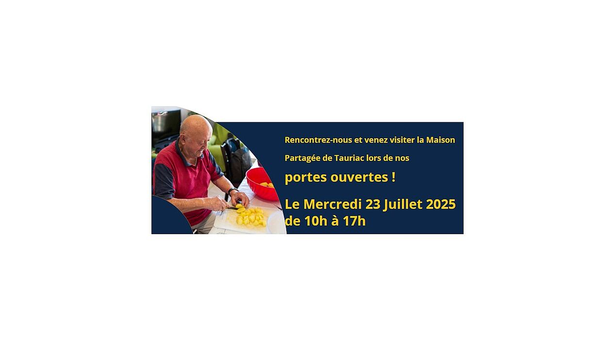 Journée Portes Ouvertes Maison partagée de Tauriac le 23 juillet