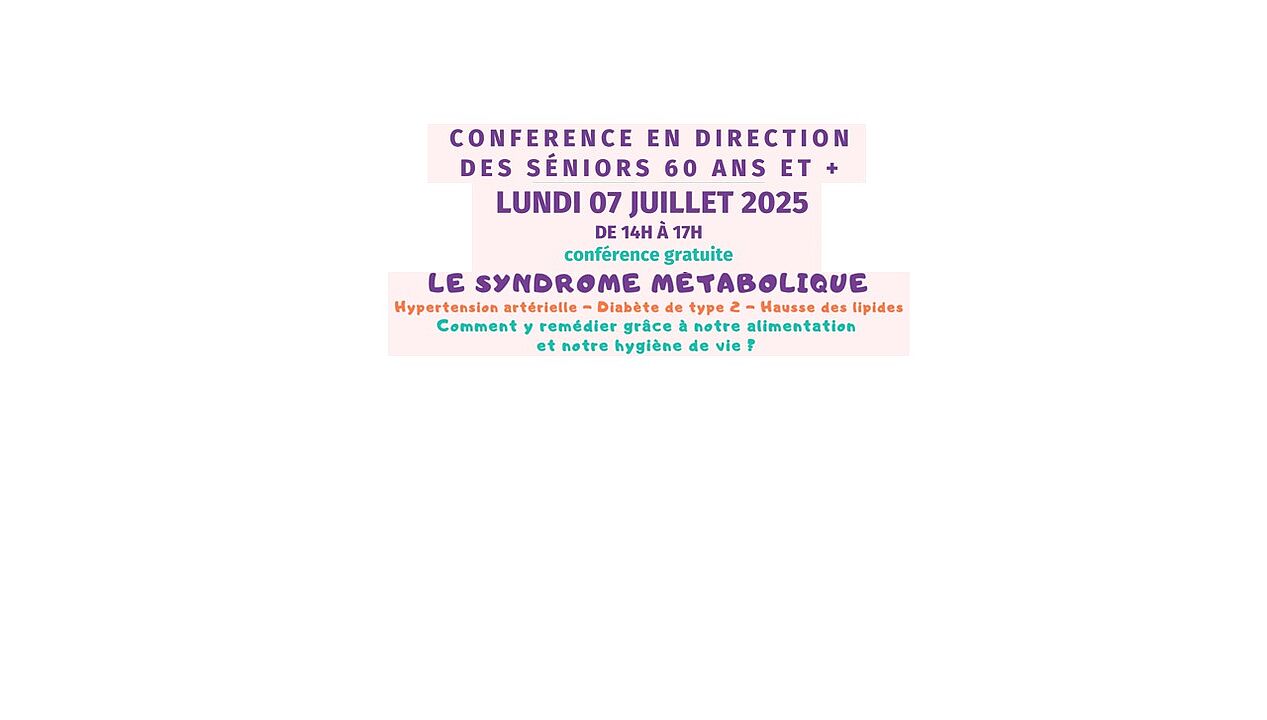 Conférence sur le syndrome métabolique le lundi 7 juillet - Fabas